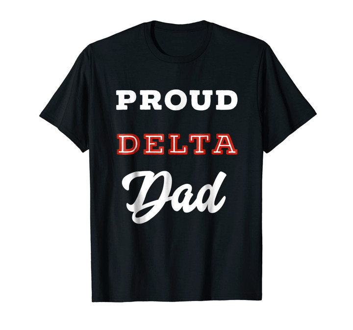 Mens Proud Delta Sorority Dad t-shirt