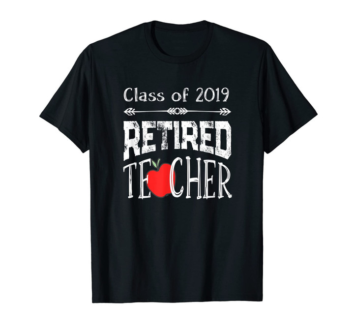 Teacher Retirement Shirt Gift Apple Retire Class 2019 Tshirt