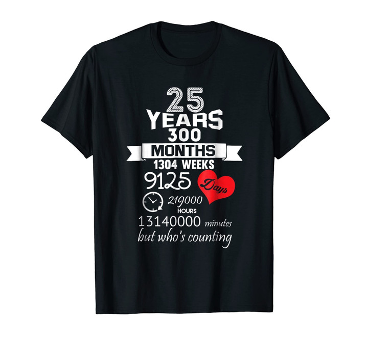 Anniversary Gift 25th - 25 years Wedding Marriage T-Shirt