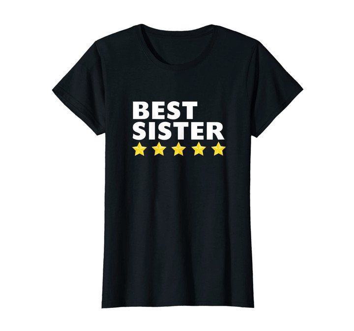 Best Sister T-Shirt For Girls & Women 5 Star Gift Tee Shirts