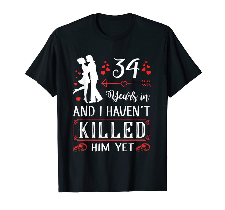 34 Years Wedding Anniversary Gift Idea for Wife Funny shirt