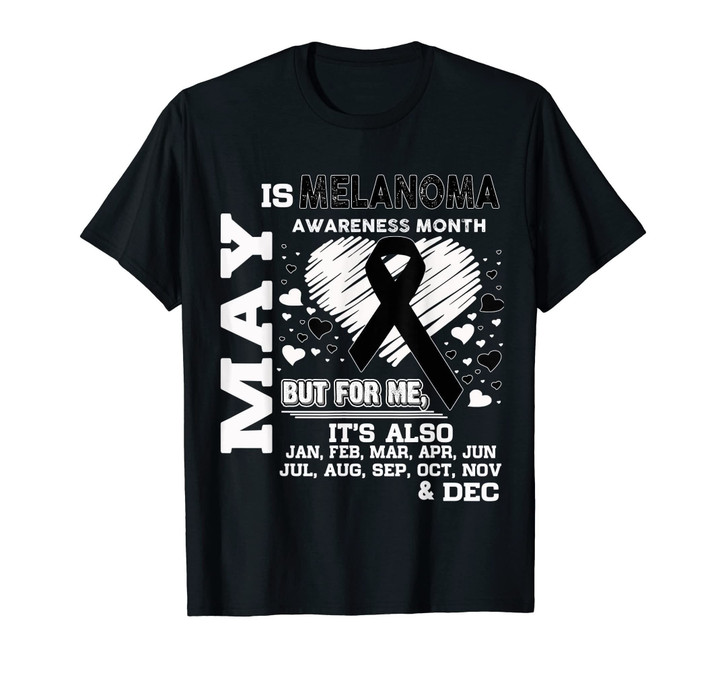 May is Melanoma Awareness Month shirt