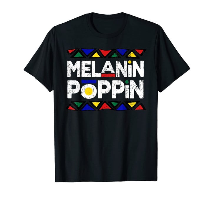 Melanin Poppin! Black History Month Panthers Gift T-Shirt