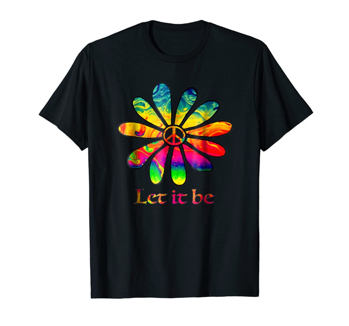 Let It Be Hippie Peace Flower TShirt