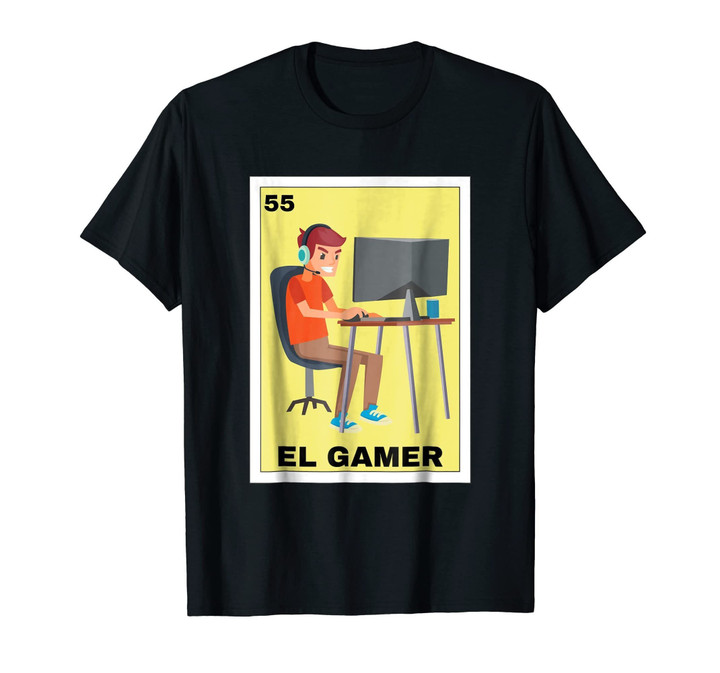 Loteria Shirts - El Gamer T Shirt Mexican Gamer Gift