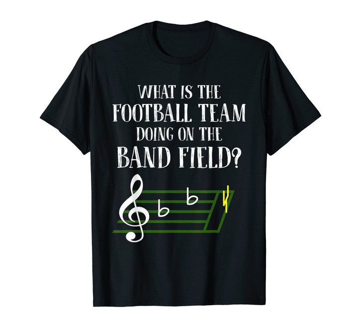What Is The Football Team Doing On The Band Field Shirt