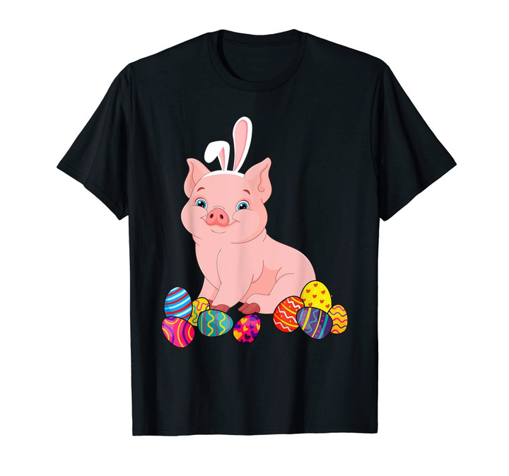 Pig Bunny Ear With Egg Easter Easter Day Shirt