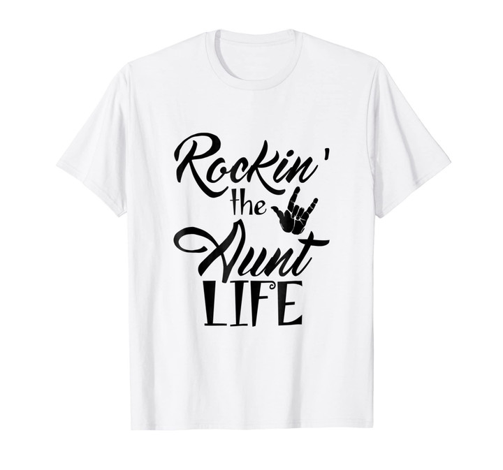 Rocking the Aunt Life T-Shirt Fun Cute Rockin' Auntie Tee