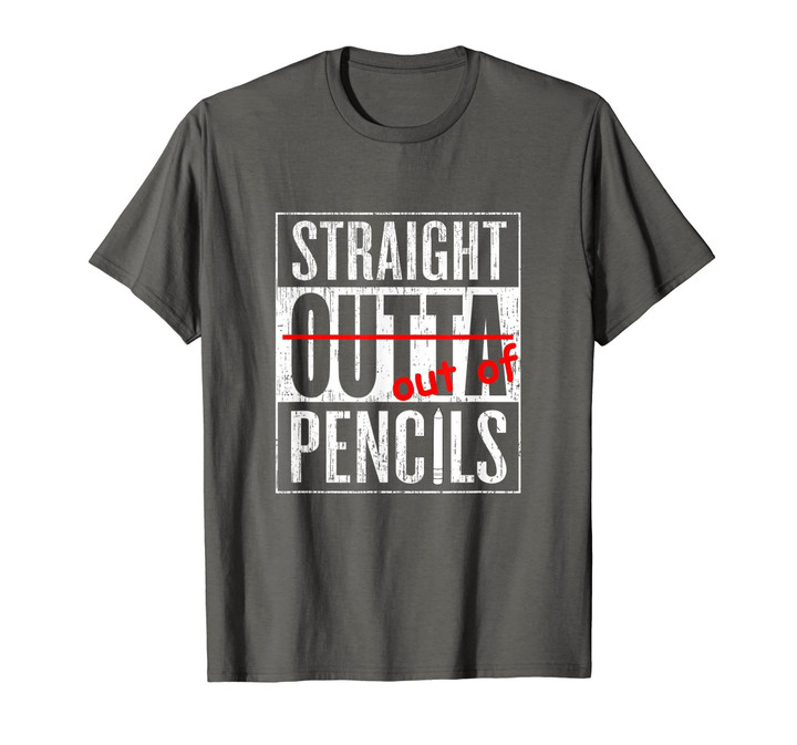 Straight Outta Pencils Grammar Funny English Teacher T Shirt