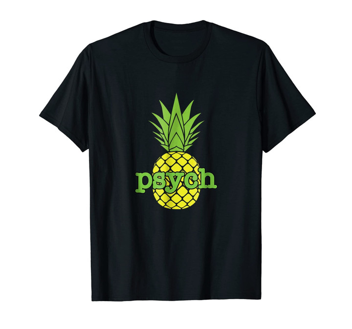T Shirt Funny Psych Pineapple Short Sleeves