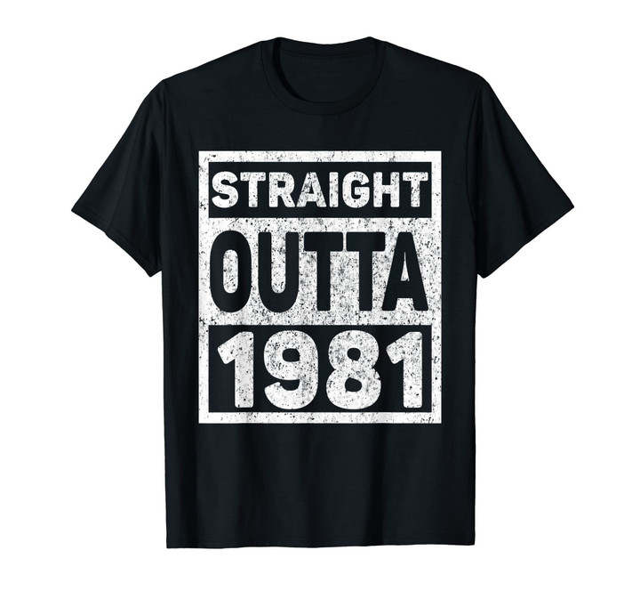 Kids Straight Outta 1981 T-Shirt 38th Birthday Gift T-Shirt