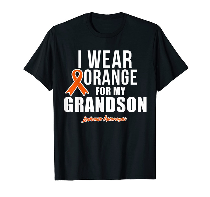Leukemia Awareness Shirts I Wear Orange for My Grandson