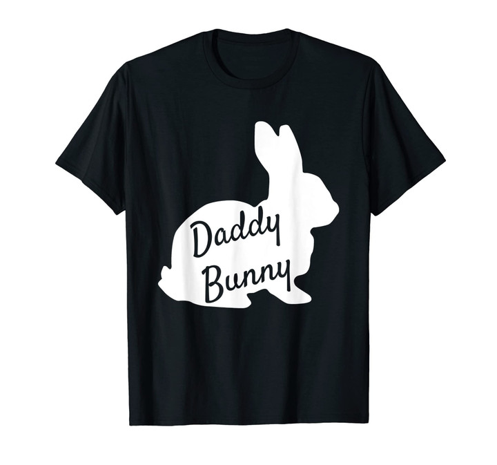 Daddy Bunny Shirt -Mama Bunny Daddy Bunny Baby Bunny Easter