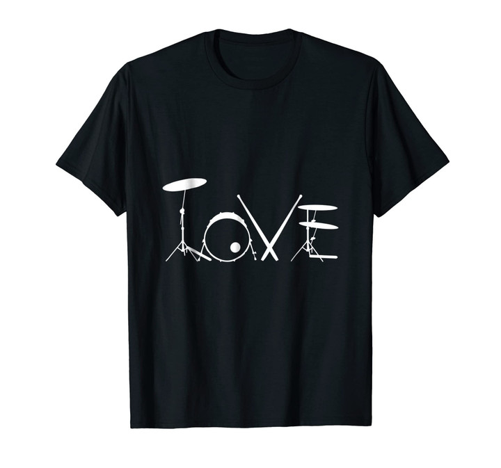 Love Drums Tee For Drummer T-shirt