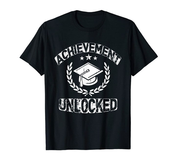 Achievement Unlocked Shirt - Funny Graduation Tshirt 2019