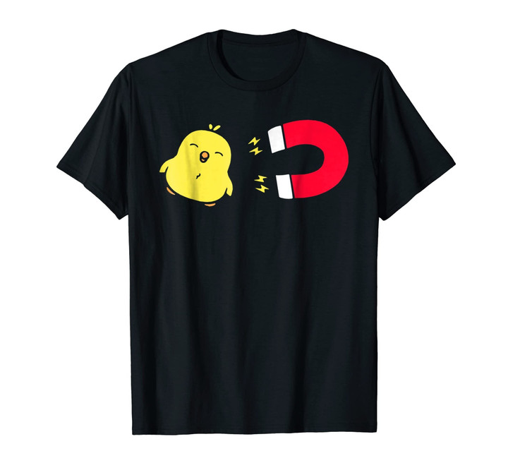 Chick Magnet Funny T-Shirt
