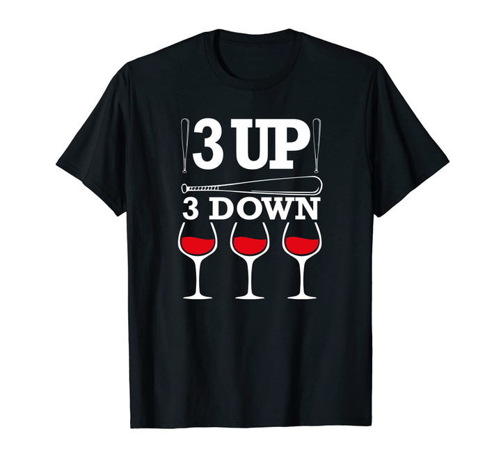 3 Up 3 Down Wine Baseball Lover T-Shirt For Mom Women