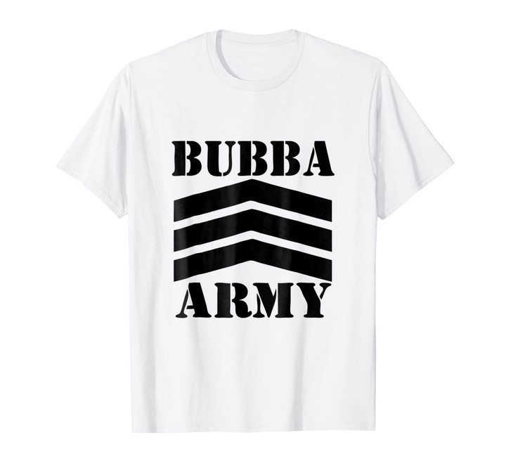Bubba Army (Black Logo) - OFFICIAL BUBBA ARMY T-SHIRT