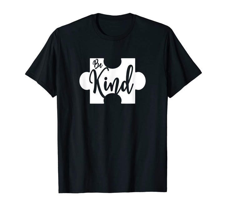 Be Kind Puzzle Piece Autism Awareness T-Shirt
