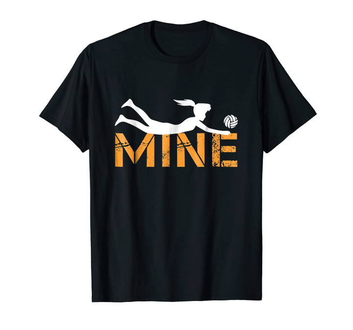 Love Volleyball Mine T Shirt - Funny Volleyball Shirt