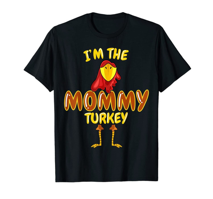 Mommy Turkey Matching Family PJs Outfit Funny Thanksgiving T-Shirt