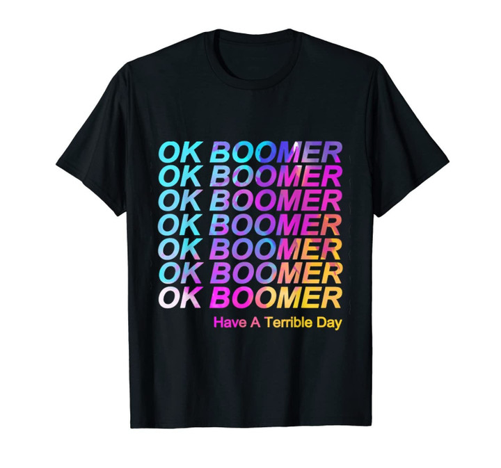Ok Boomer Shirt Funny Millennial Meme Okay Boomer funny T-Shirt