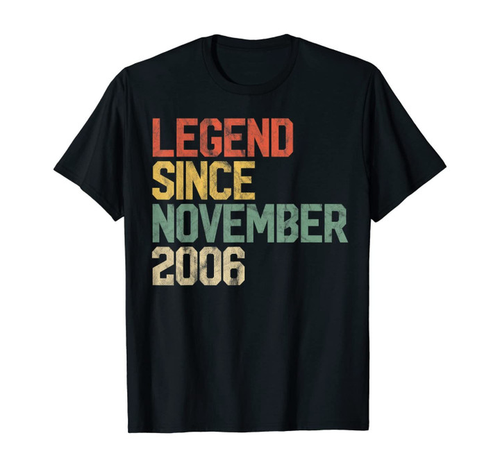 Legend Since November 2006 13th Birthday Gift 13 Year Old T-Shirt
