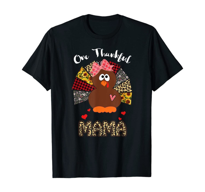 One Thankful Mama Leopard Turkey Thanksgiving Mama Gift T-Shirt
