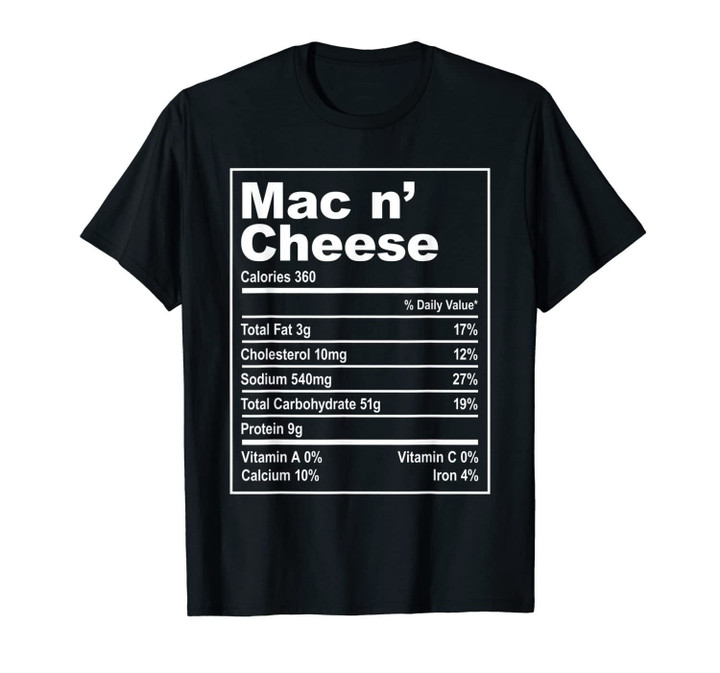 Mac N Cheese Rolls Nutrition Facts Costume Thanksgiving T-Shirt