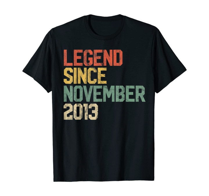 Legend Since November 2013 6th Birthday Gift 6 Year Old T-Shirt