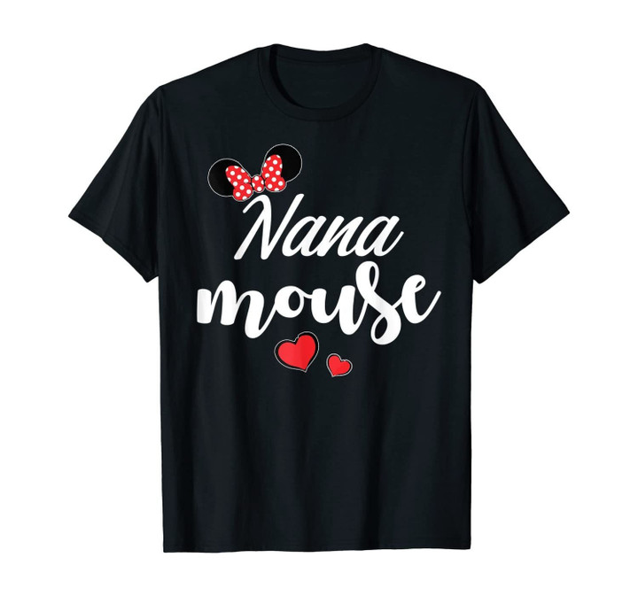 Nana Mouse and Heart Funny Shirt Gift T-Shirt