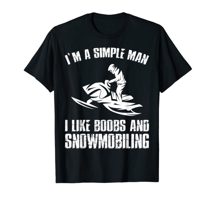 Mens I Like Boobs And Snowmobiling Funny Snowmobile Riding Gift T-Shirt