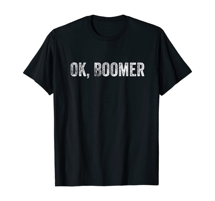 Ok Boomer Shirt Men Women | Funny Millennial Boomer Meme T-Shirt