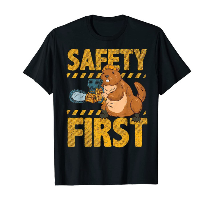 Safety First Funny Beaver Chainsaw Cute Animal Logger T-Shirt