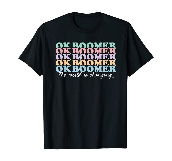 Ok Boomer #okboomer meme T-Shirt