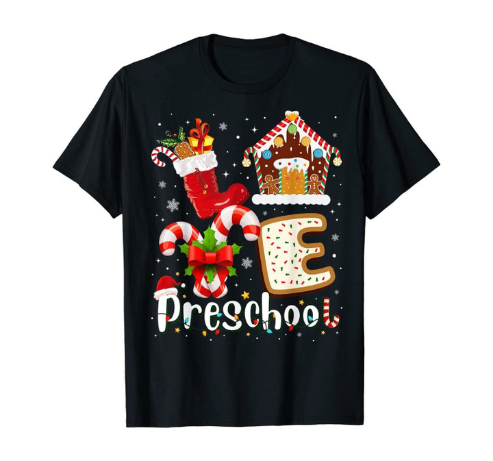 Love Preschool Christmas Funny Pre-K Teacher Xmas Gift T-Shirt