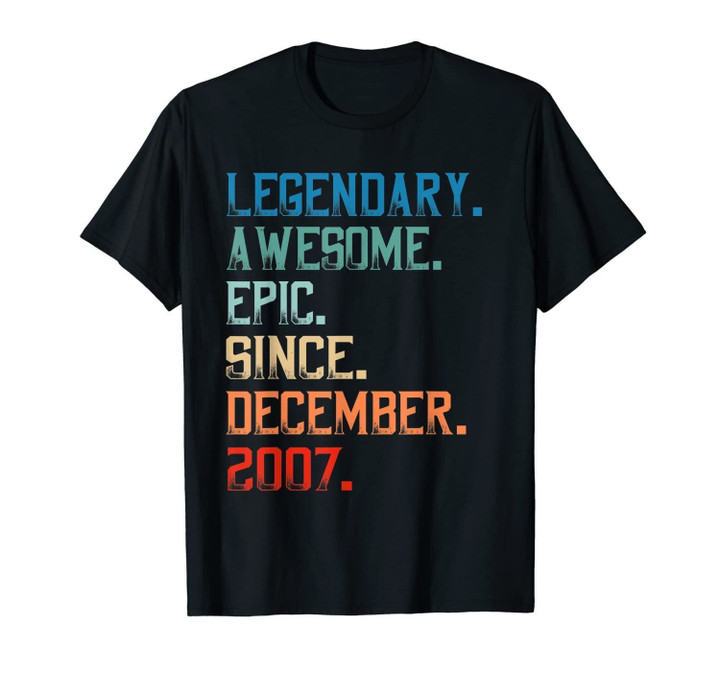 Legendary Awesome Epic Since December 2007 Birthday Gift T-Shirt