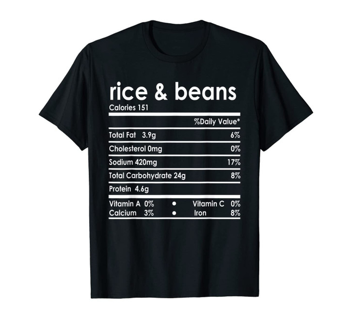 rice and beans Nutrition Facts Thanksgiving Costume T-Shirt