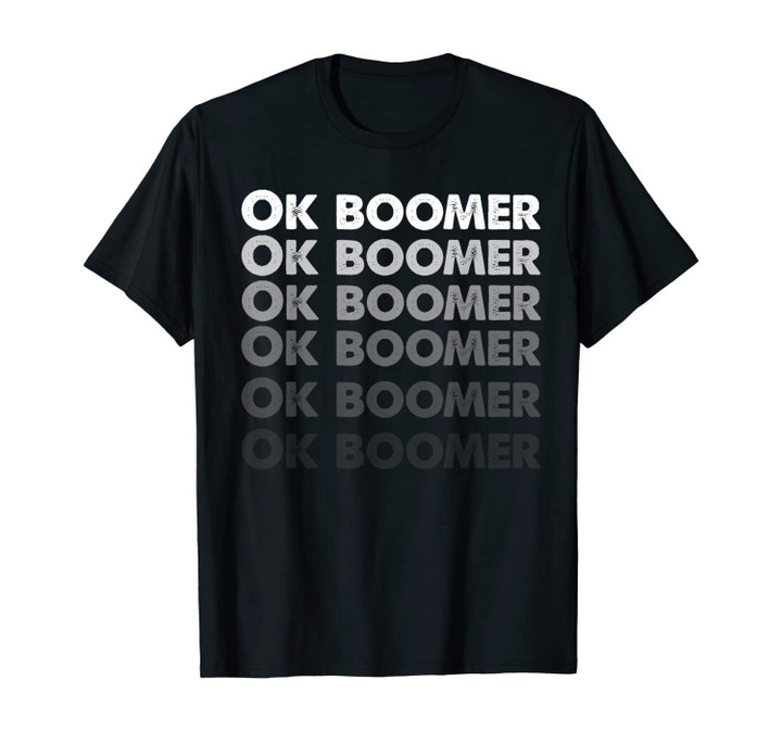 OK Boomer Okay Gen Z Millennials Generation Joke Funny Trend T-Shirt