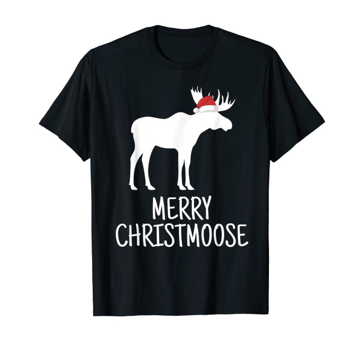 Merry Christmoose | Funny Pun Gift For Animal Lover T-Shirt