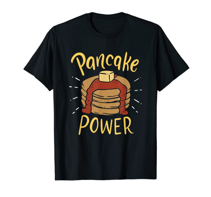 Pancake Power I Team No Calves Weight Lifting Gift T-Shirt