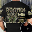 Never Mess With A Hunter All Over Print T shirt, Cool Gift For Hunters, Black Hunting Themed Shirt For Men 3D AOP