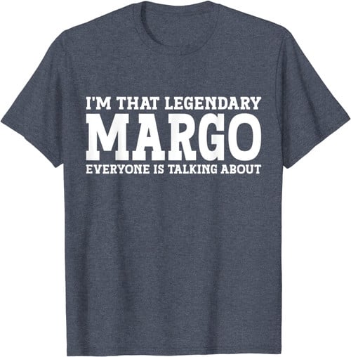 Margo Personal Name Girl Funny Margo T-Shirt