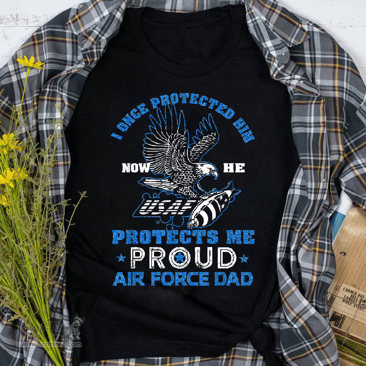 Scotstee Shop - I Once Protected Him Now He Protects Me, Air Force Dad Father Day Shirts air force dad shirt, proud air force dad shirt, air force dad t shirts, proud air force dad t shirt