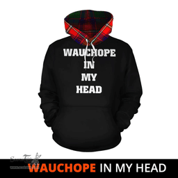Scottish Wauchope Clan Tartan Hoodie - In My Head Style Scottish Plaid Tartan Plaid