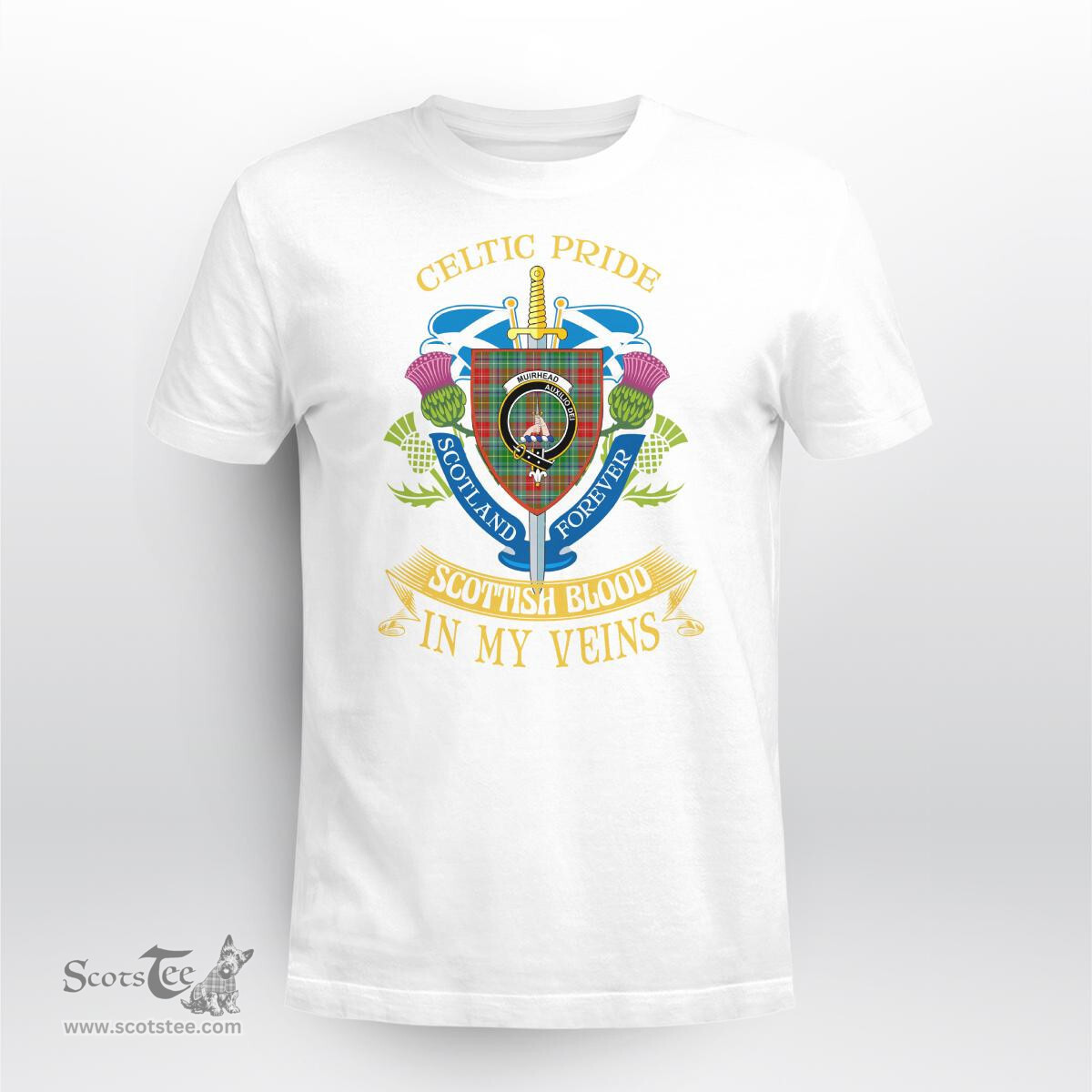 Scottish Muirhead Scottish Blood In My Veins - Celtic Pride - Scotland Forever Tshirt Scottish Plaid Tartan Plaid - ScotsTee - scotstee.com