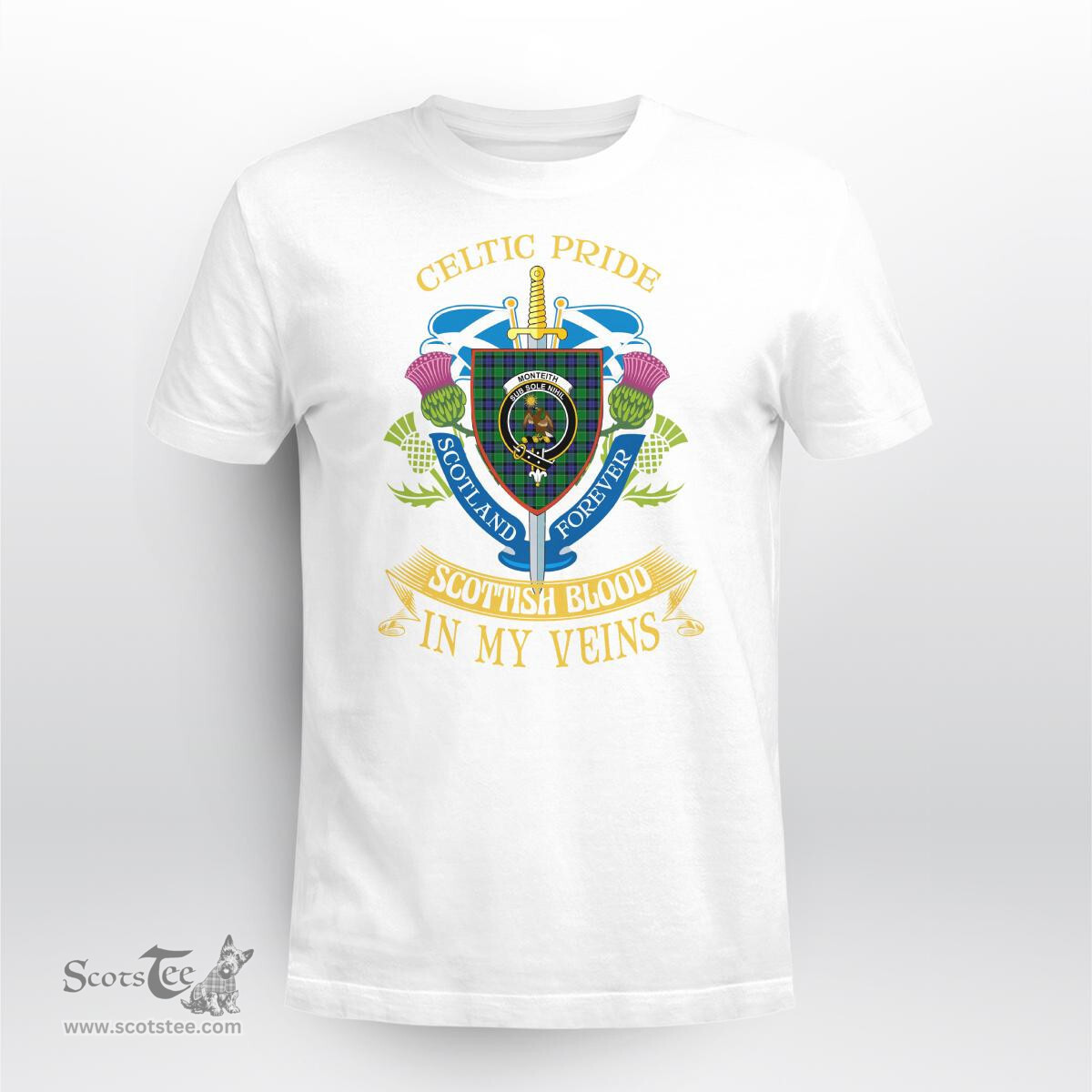 Scottish Monteith Scottish Blood In My Veins - Celtic Pride - Scotland Forever Tshirt Scottish Plaid Tartan Plaid - ScotsTee - scotstee.com