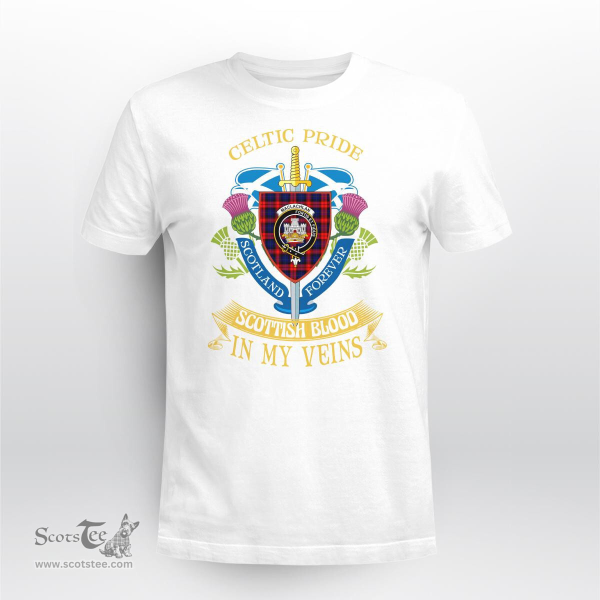 Scottish Maclachlan Scottish Blood In My Veins - Celtic Pride - Scotland Forever Tshirt Scottish Plaid Tartan Plaid - ScotsTee - scotstee.com