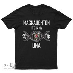 Scottish MacNaughton It's In My DNA Family Crest DNA In Me Tartan T Shirt Scottish Plaid Tartan Plaid - ScotsTee - scotstee.com