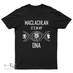 Scottish MacLachlan It's In My DNA Family Crest DNA In Me Tartan T Shirt Scottish Plaid Tartan Plaid - ScotsTee - scotstee.com
